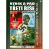 Vznik a pád třetí říše - William L. Shirer