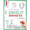 Učíme se kreslit: Dokresli to! - Gecko Keck, Gecko Keck (ilustrátor)