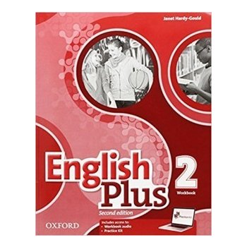 English Plus 2nd Edition Level 2 Workbook with access to Practice Kit Pracovný zošit Ben Wetz, Diana Pye Claire Thacker