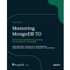 Mastering MongoDB 7.0 - Fourth Edition (Arek Borucki,Leandro Domingues)(Brožovaná)