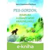 E-kniha Pes Gordon, Bombura a záhady spod Kráľovej hole - Mária Vrkoslavová - Ševčíková, Juraj Martiška (Ilustrátor), Maximiliána Martišková (Ilustrátor)