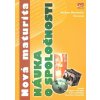 Nová maturita - Náuka o spoločnosti - Andrea Martinská Vavrová