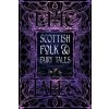 Scottish Folk & Fairy Tales: Epic Tales (Galbraith Allison)