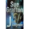 J Is for Judgement - Graftonová Sue