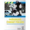 Pořádková činnost policie - Martin Hrinko a kolektiv