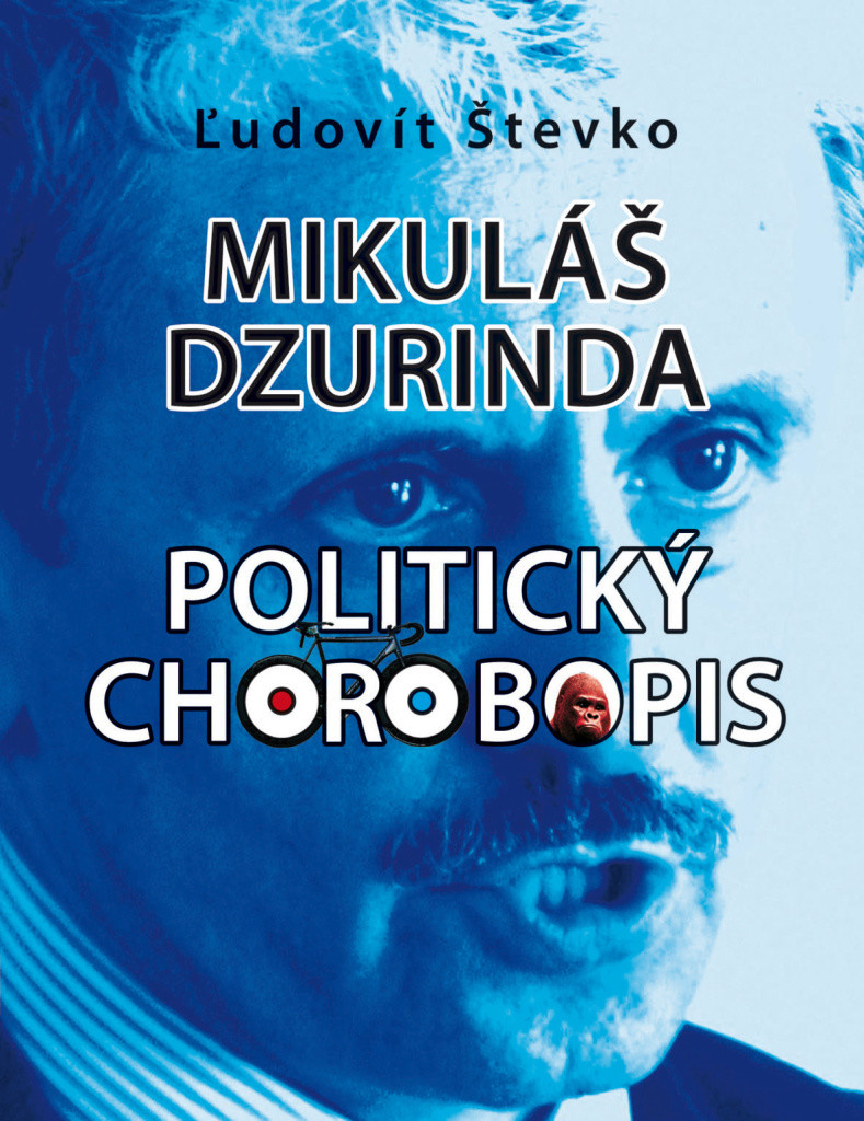 Mikuláš Dzurinda Politický chorobopis - Ľudovít Števko