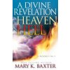 A Divine Revelation of Heaven & Hell (Mary K. Baxter,T. L. Lowery)(Brožovaná)