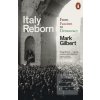 Italy Reborn (Mark Gilbert)