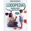 Logopedia. Jak zadbać o prawidłowy rozwój mowy dziecka (Baranowska Sabina)(Brožovaná)