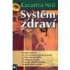 Systém zdraví - Niši Kacudzo