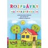 Rozprávky na rozprávanie - Šárka Jechová