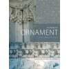 Histories of Ornament (Michele Bacci,Anna Contadini,Thomas B.F. Cummins,Chanchal Dadlani,Daniela del Pesco,Vittoria Di Palma,Anne Dunlop,Marzia Faietti,Maria Judith)(Pevná)
