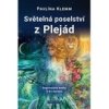 Světelná poselství z Plejád - Pavlína Klemm