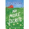 No More Secrets - Lucy Score, Sourcebooks, Inc