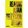 Reading Asian Television Drama (Jeongmee Kim)()