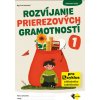 Rozvíjanie prierezových gramotností 1 - pracovný zošit