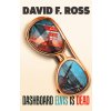 Dashboard Elvis Is Dead (Ross David F.)