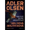 Mrtvé duše nezpívají - Jussi Adler-Olsen, Stine Bolther, Line Holm