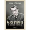 Pavol Strauss a jeho 20. storočie