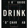 A Visual Guide to Drink - Patrick Mulligan, Ben Gibson