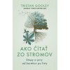 Ako čítať zo stromov (Tristan Gooley)