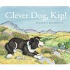 Clever Dog, Kip! - Blathwayt, Benedict