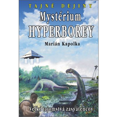 Mystérium hyperborey - Kapolka Marian