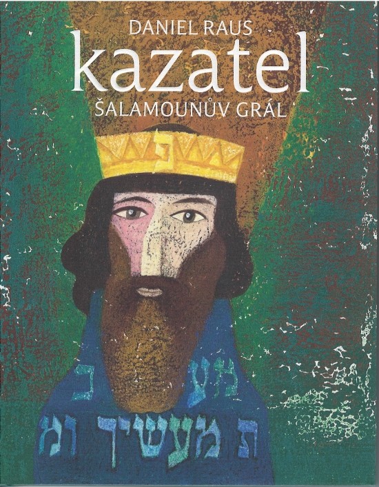 Kazatel - Šalamounův grál - Daniel Raus