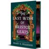 The Last Wish of Bristol Keats. Gift Edition