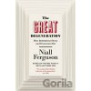 The Great Degeneration - Niall Ferguson