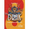 Drak Symbolismus a mytologie - Slavko Kroča