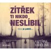 Zítřek ti nikdo neslíbil - Kateřina Karolová
