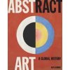 Abstract Art: A Global History - autor neuvedený