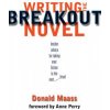 Writing the Breakout Novel (Donald Maass)(Brožovaná)