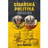Císařská politika - Aleš Skřivan
