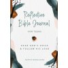Reflective Bible Journal for Teens (Nergaard Taryn Nergaard)(Brožovaná)
