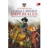 Glorias y miserias imperiales : crónicas insólitas de la época de los austrias