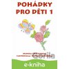 E-kniha Pohádky pro děti 1 - Monika Chajdurová