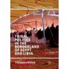 Tribal Politics in the Borderland of Egypt and Libya (Thomas Husken)(Brožovaná)