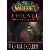 Fantom print World of Warcraft: Thrall - Soumrak Aspektů