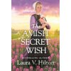 The Amish Secret Wish - Laura V. Hilton