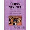 Černá nevěsta - Karel Jaromír Erben a kolektiv