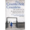 Counterfeit Countess, The - Elizabeth White, Joanna Sliwa, John Blake Publishing Ltd