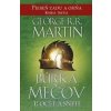 Búrka mečov 1: Oceľ a sneh - George R.R. Martin