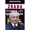 Zrada – Život a lži Bernie Madoffa - Podvod století - Andrew Kirtzman