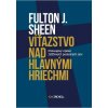 Víťazstvo nad hlavnými hriechmi - Fulton J. Sheen