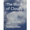 The Book of Clouds (Nadil Khan,Siddiq Khan)(Brožovaná)
