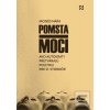 Pomsta moci (Moisés Naím)