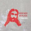 Chinaski: Není nám do pláče - CD