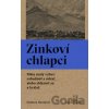 Zinkoví chlapci - Svetlana Alexijevič